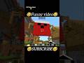 Minecraft ki Sabse Funny Moment 🤣 #minecraft #funny #shorts