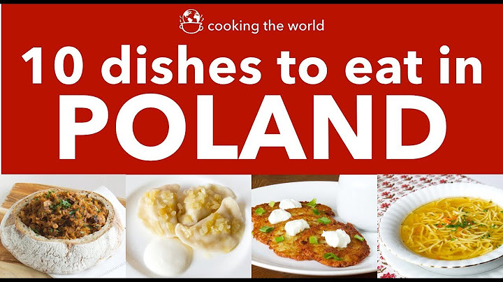 Polish Dishes to try - What to eat in Poland - Best Polish Food