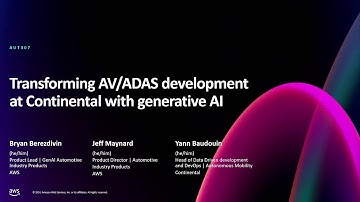 AWS re:Invent 2024 - Transforming AV/ADAS development at Continental with generative AI (AUT307)