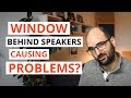 Is The Window Behind My Speakers Causing Problems? - AcousticsInsider.com