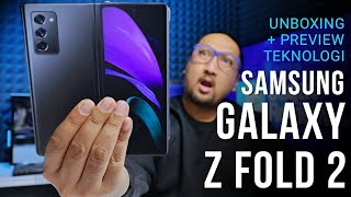 Diperkuat, Dipercanggih: Unboxing + Preview Samsung Galaxy Z Fold2, Smartphone Layar Lipat Terbaik