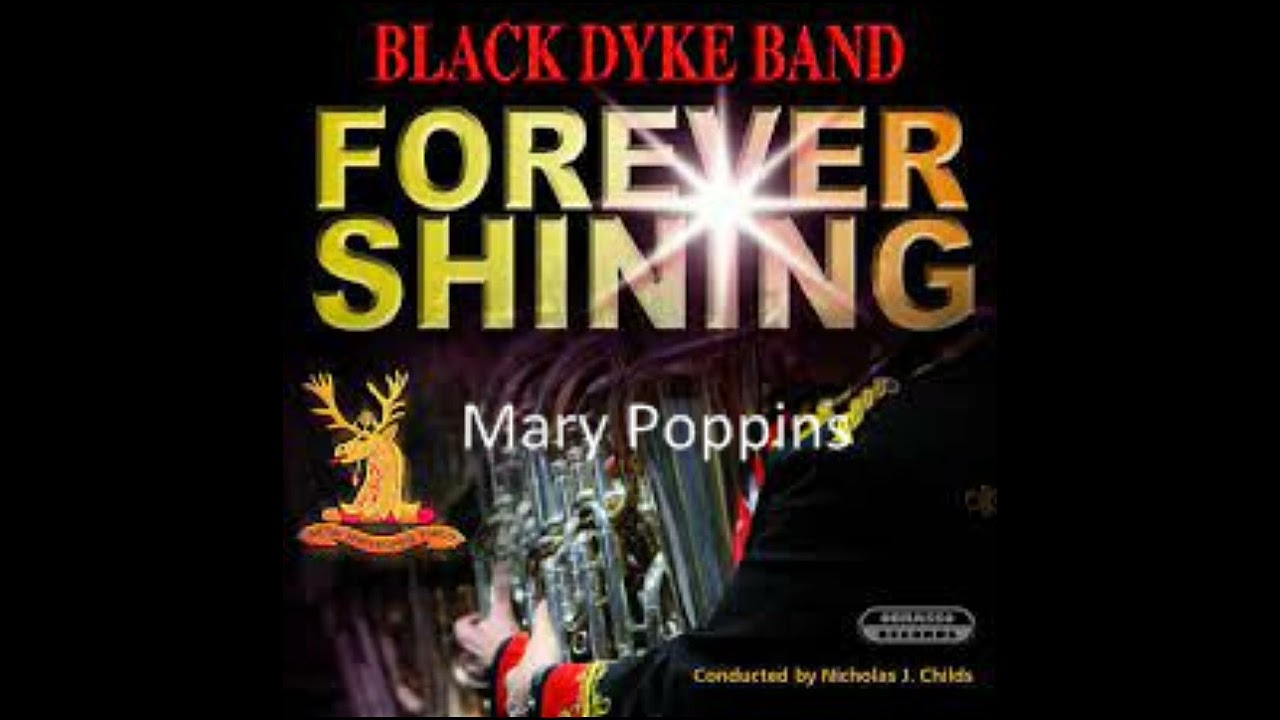 YouTube에서 MARY POPPINS (Sherman) Black Dyke Mills Band conducted by Nicholas Childs 보기 YouTube에서 MARY POPPINS (Sherman) Black Dyke Mills Band conducted by Nicholas Childs 보기