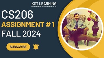 CS206 Assignment 1 Solution Fall 2024 | CS206 Assignment No 1 Fall 2024 | KST Learning