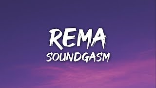 Rema - Soundgasm (Lyrics)