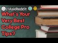 What Are Some Of The Best College Tips? (r/AskReddit)