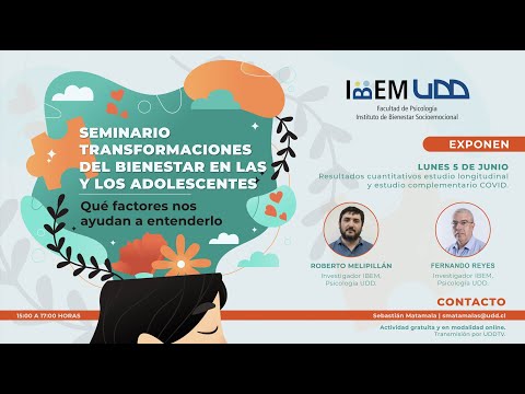 Seminario Transformaciones del Bienestar en adolescentes: Factores para entender | Jornada I