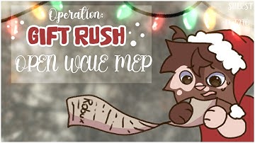 🎁◂Operation: Gift Rush▸🎁 | WCUE XMAS MEP CALL | OPEN |