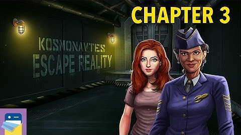 Kosmonavtes: Escape Reality: Chapter 3 Walkthrough Guide & iOS Gameplay (by LKMAD)
