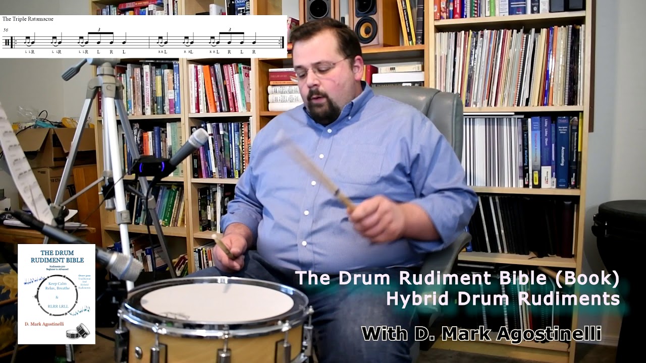 The Triple Ratamacue Drum Rudiment - The Drum Rudiment Bible - D Mark Agostinelli