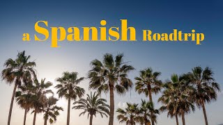 Roadtrip in Spain | Costa del Sol