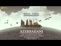 Gochag Askerov & Almaz Orujova - Evlerinin Önü Yonca ( Ninne Yarim )