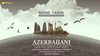 Gochag Askerov & Almaz Orujova - Evlerinin Önü Yonca ( Ninne Yarim ) Resimi