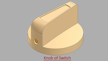 Knob of Switch (Video Tutorial) SolidWorks