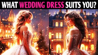 WHAT WEDDING DRESS SUITS YOU? Quiz Personality Test  1 Million Tests