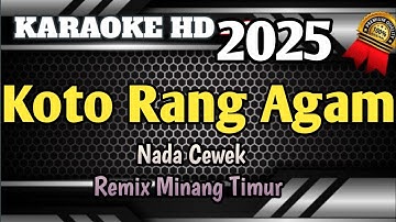 Koto Rang Agam || Karaoke Remix Minang Timur Nada Wanita