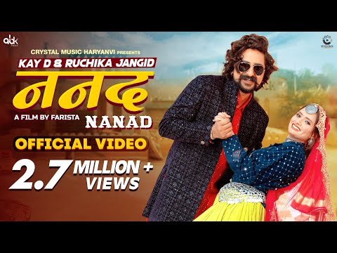 Nanad (Official Video) || Ruchika Jangid || Kay D || Kaabil || New Haryanvi Song