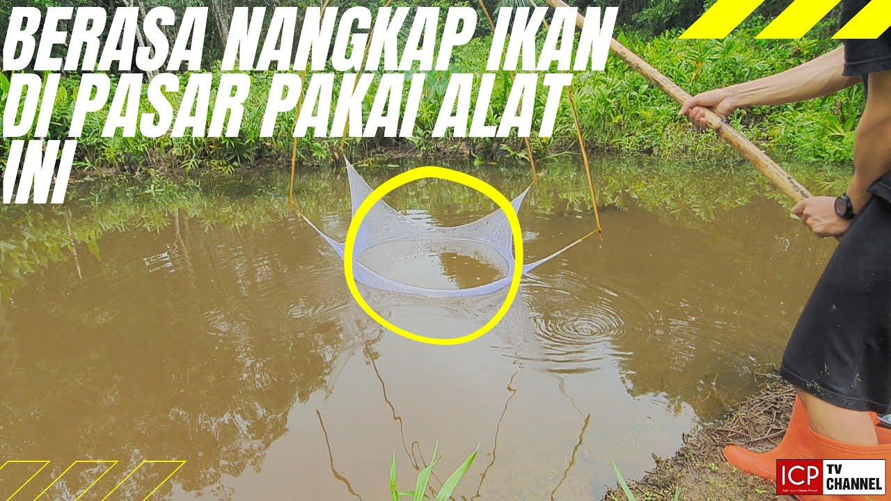  Cara  Membuat  Bandungan atau Jaring  Menangkap  Ikan  Yang 