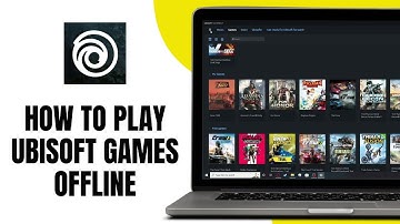 How To Play Ubisoft Games Offline In 2025  Easy Guide
