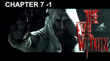 The Evil Within Walkthrough Chapter 7 -1 The Keeper (Gameplay PS4)