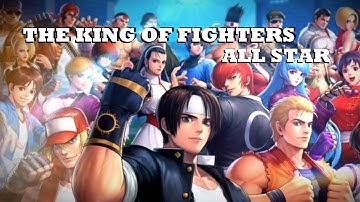 The King Of Fighters All Star Global Gamplay 01