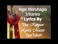 Ngai nĩ erũhagia irĩkanĩro Kigooco  Nyimbo Cia Kirooho Lyrics By The Kenyan Lyrics Master