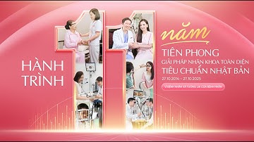 Bệnh viện mắt Quốc tế Nhật Bản - 11 năm Tiên phong Giải pháp nhãn khoa toàn diện tiêu chuẩn Nhật Bản