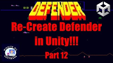 Re-Create Defender in Unity - Part 12