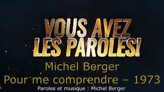 Video thumbnail of "Michel Berger -  Pour me comprendre -  Paroles lyrics  - VALP"