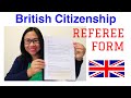 REFEREE DECLARATION FORM (DETAILED EXPLANATION) ||BRITISH / UK CITIZENSHIP 2020 || MY EXPERIENCE