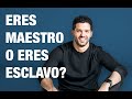 ¿Eres maestro o esclavo? Descubre tu rol ante la sociedad