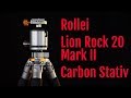 Rollei Lion Rock Mark II Carbon Erfahrungsbericht – Ein Stativ der Oberklasse!