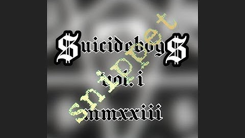 VOL. I $UICIDEBOY$ Mixtape MMXXIII **SNIPPET**
