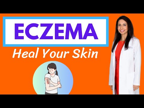 ECZEMA:  Dr. Rajsree's Natural Protocol for Healing Your Skin!