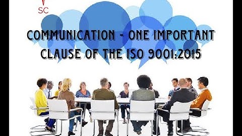 ISO 9001:2015 I QMS Clause 7.4 Communication - Internal and external communication