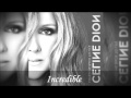 Celine Dion ft Ne Yo Incredible