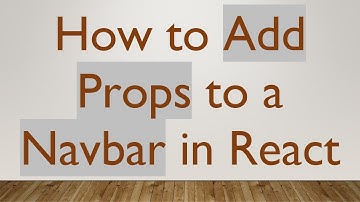 How to Add Props to a Navbar in React