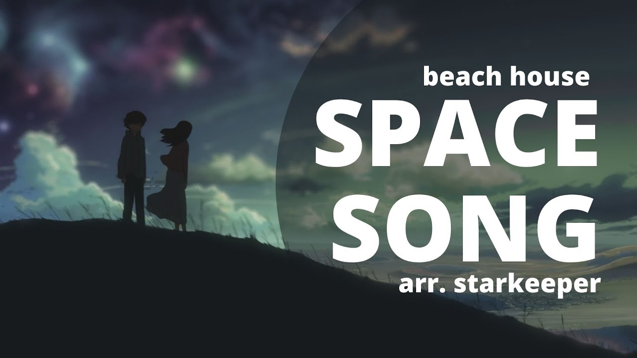 Expanse песня. Beach House Space Song. Space Song Beach. Space Song Beach House Постер. Space Song Beach House перевод.