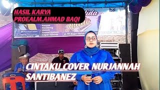 CINTAKU COVER NURJANNAH SANTIBANEZ