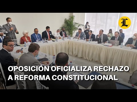Oposición oficializa rechazo a Reforma Constitucional en discusión en CES
