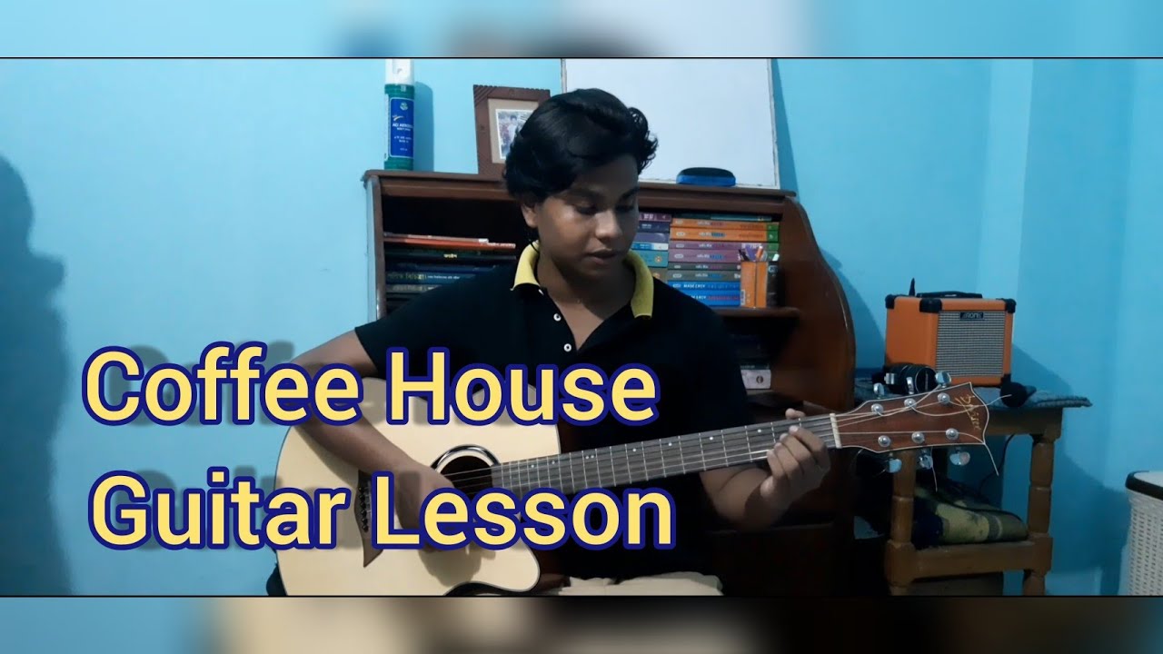 Coffee House Guitar Lesson YouTube