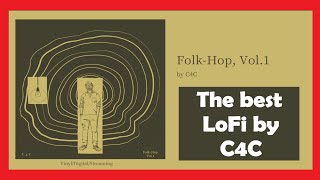 🎧 Folk-hop, vol. 1 [ Full Album ] El mejor LoFi Hip Hop By C4C | Para Estudiar | leer | Dormir