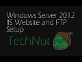 Windows Server 2012: IIS Website and FTP Setup