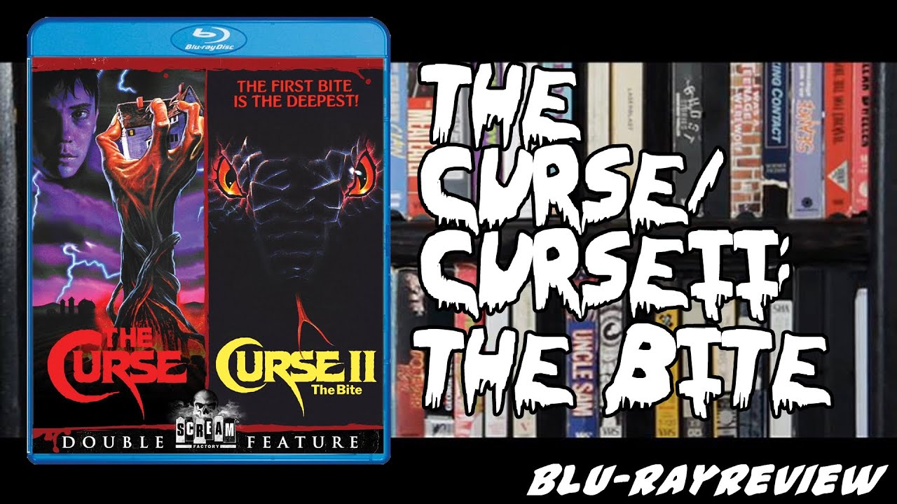 The Curse/Curse II The Bite Bluray Review YouTube