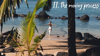 my journey | II. the moving process