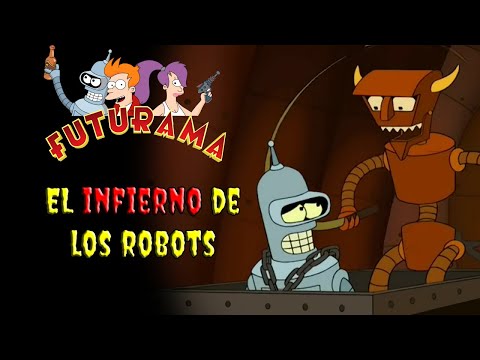 El Infierno de los Robots - Futurama