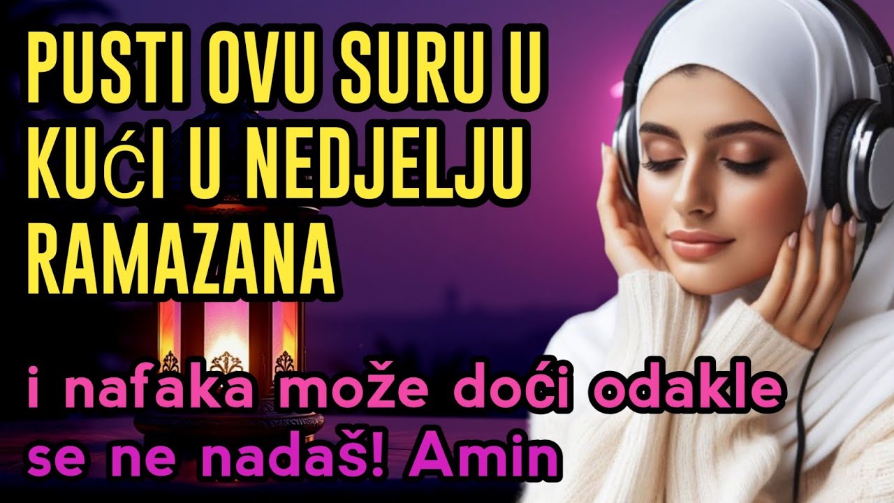 Pusti ovu suru u kući u nedjelju Ramazana i nafaka može doći odakle se ne nadaš! Amin🤲