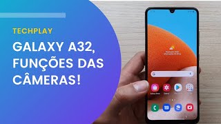 GALAXY A32 - DICAS E FUNÇÕES | CÂMERAS