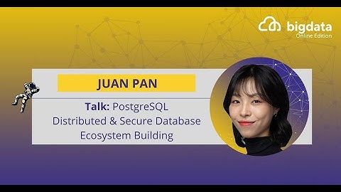 PostgreSQL Distributed & Secure Database Ecosystem Building by Juan Pan