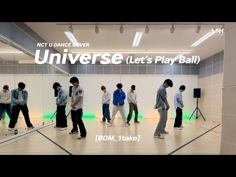 [BOM_1take] NCT U(엔시티 유) 'Universe (Let's Play Ball)' Dance Cover