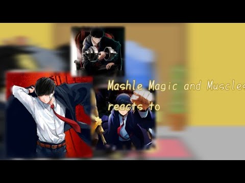 Mashle Magic and Muscles reacts to Mash| - YouTube